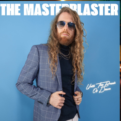 Until the Break of Dawn - The MasterBlaster